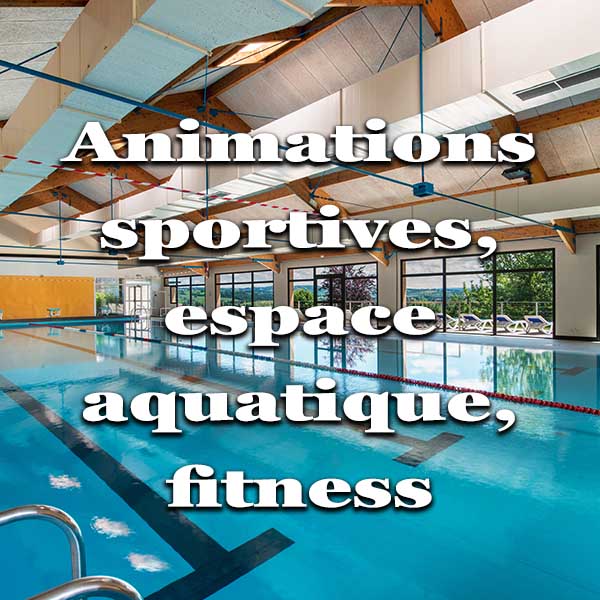 mesures sanitaires animations sportives et espace aquatique chataigneraie